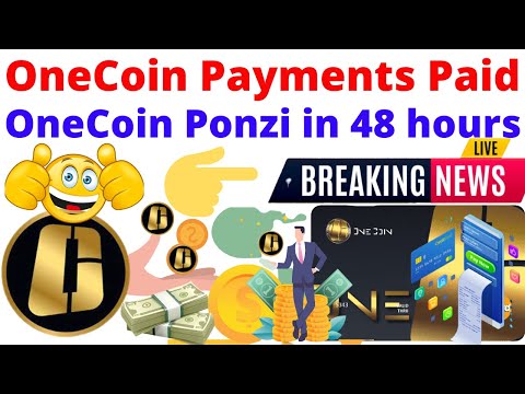 OneCoin Payments Paid OneCoin Ponzi in 48 hours