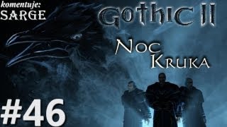 Zagrajmy w Gothic 2: Noc Kruka odc. 46 - Górnicza Dolina