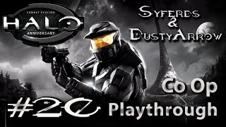 Halo Anniversary: Syferds & Dusty Arrow Co Op Playthrough [Legendary] Part 20