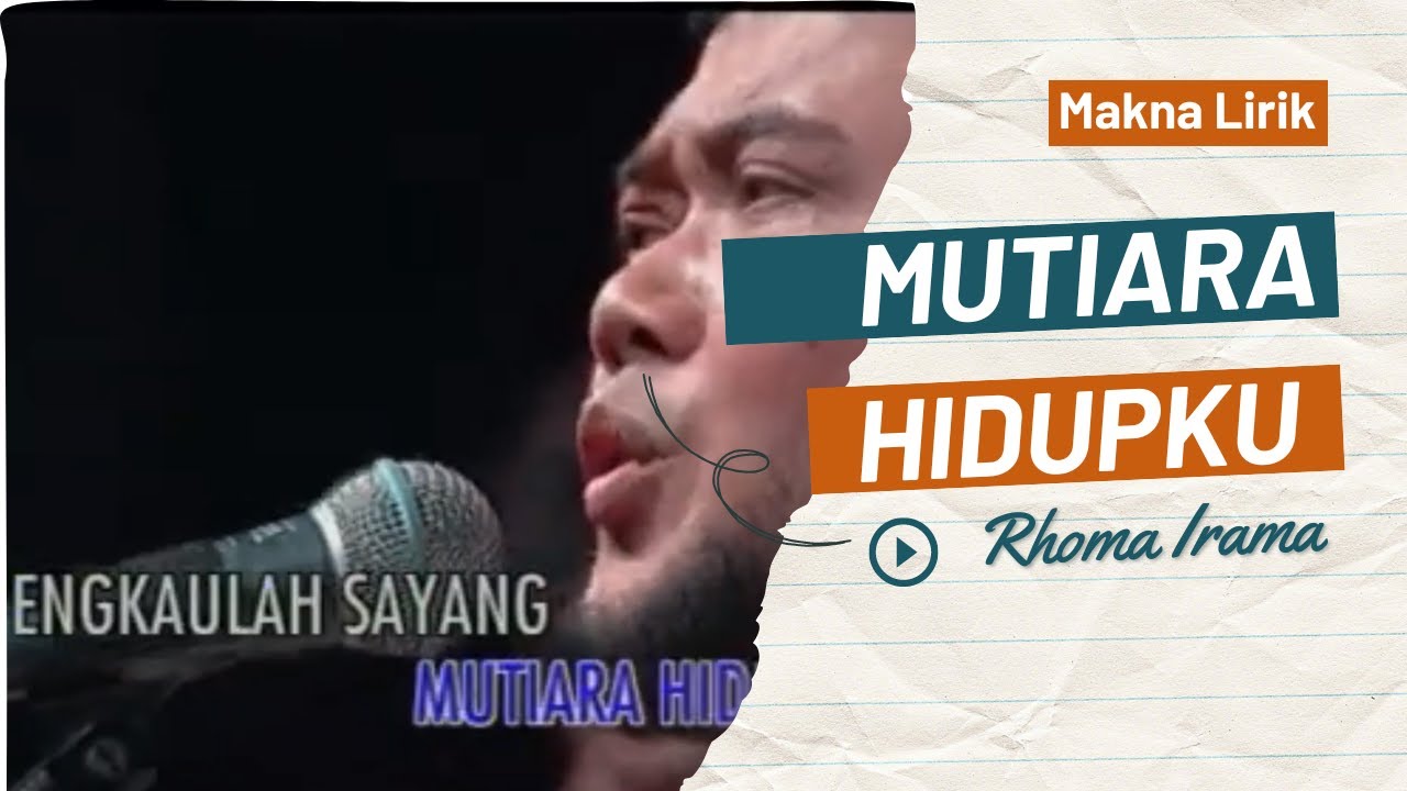 Mutiara Hidupku - Rhoma Irama (Makna Lirik Lagu) - YouTube