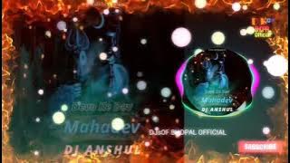 DEVO KE DEV MAHADEV (SOUND-CHECK) DJ ANSHUL | DOWNLOAD LINK 👇👇👇