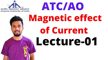 #AAI #ATC #AO Magnetic effect of current, Lec -01