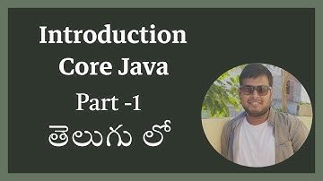 Core Java Basics - Getting Started in Telugu | Part -1 - Intact Abode