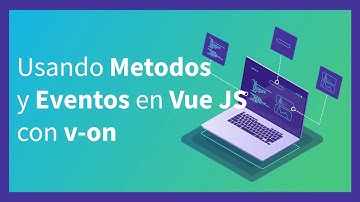 ✅ 08 Uso de DIRECTIVA v-on 👉 Escuchar Eventos desde Vue | Usando metodos