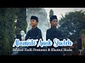 Alamate Anak Sholeh | Cover Haikal & Huda Santri Putra Al-Kahfi Somalangu