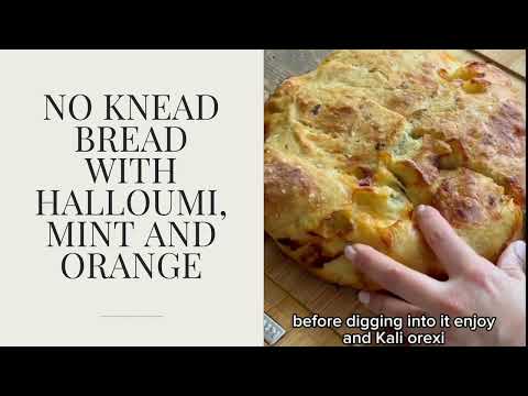 No-knead bread with halloumi, mint and orange