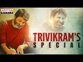 Trivikram's special Songs Compilation || #Trivikram