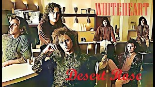 Video thumbnail of "White Heart - Desert Rose"