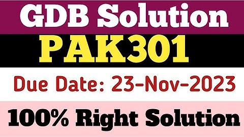 PAK301 GDB solution 2023/pak301 GDB 100% right solution/ #pak301 #gdb #solution #2023 #vu