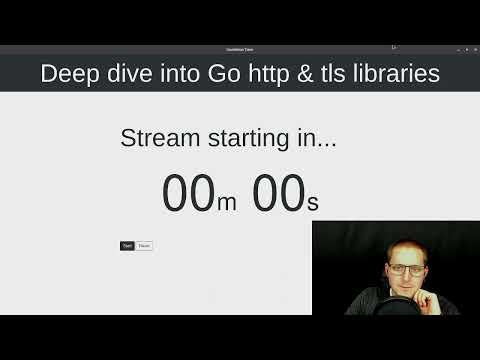 Deep dive into the Golang http & tls libraries | Twitch stream