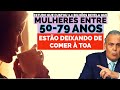 estudo de 2,2 bilhões revela que mulheres entre 50-79anos estão deixando de comer à toa - Dr. Lair