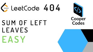 Leetcode 404. Sum of Left Leaves (Python) Full Explanation