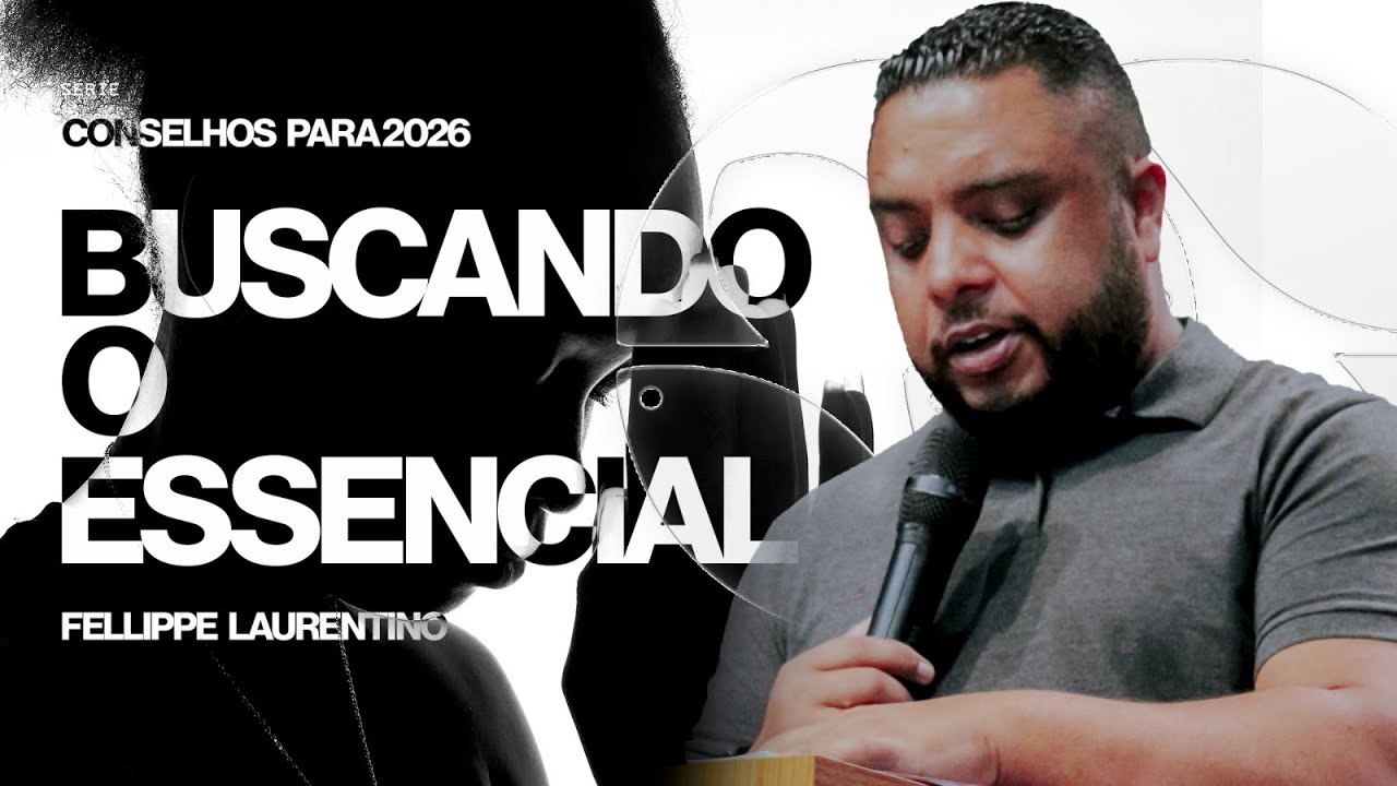 Buscando o Essencial - Fellippe Laurentino