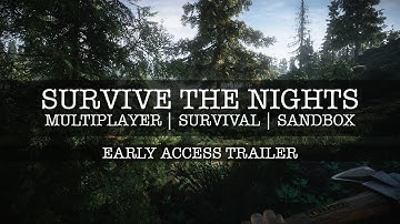 Survive the Nights - Official Alpha Gameplay Trailer