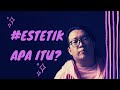 Pengertian estetika dan filsafat seni