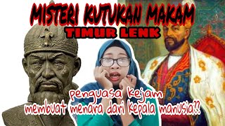 MISTERI KUTUKAN MAKAM TIMUR LENK