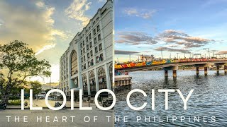 ILOILO CITY- THE HEART OF THE PHILIPPINES STILL” QUEEN CITY OF THE SOUTH”