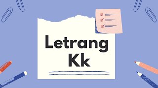 Mother Tongue (MTB) Letter Kk Sinugbuanong Binisaya Grade 1