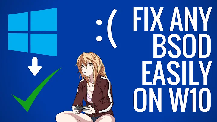 [FIXED] Windows 10/8/7 Fix Any BSOD - Blue Screen Of Death