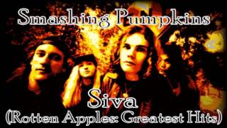 Smashing Pumpkins Siva (Rotten Apples: Greatest Hits)