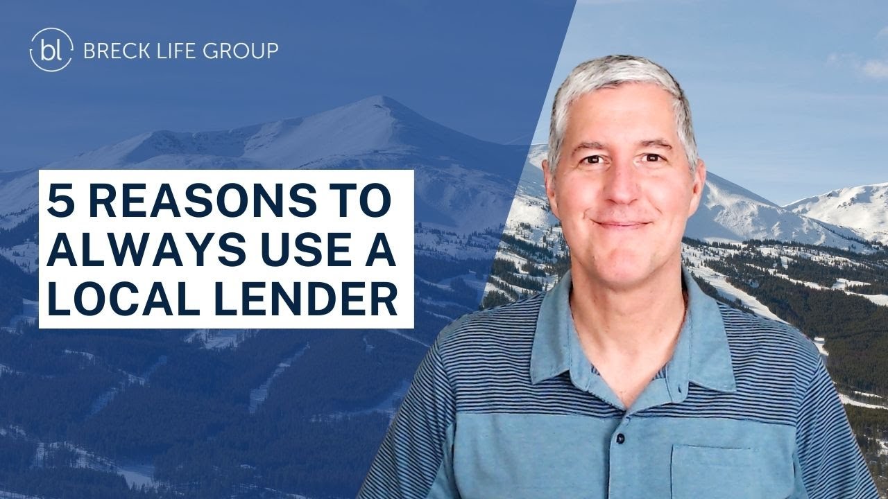 Top 5 Reasons to Use a Local Mortgage Lender When Purchasing a Vacation Home