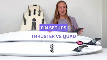 Surfing a Thruster Vs Quad fins