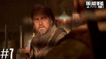 THE LAST OF US PART 1 PS5 Gameplay Walkthrough Part 7 - BILL? (FULL GAME)