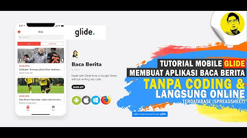 Glide Mobile : Membuat Aplikasi Berita (News) & Chat Berbasis Mobile Online Terdatabase (No Coding)