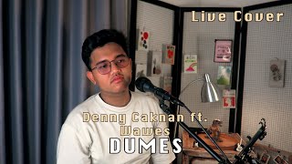 DUMES - DENNY CAKNAN FEAT. WAWES (Live Cover Lukman Hakim)