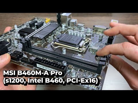 Распаковка Материнская плата MSI B460M-A Pro из Rozetka