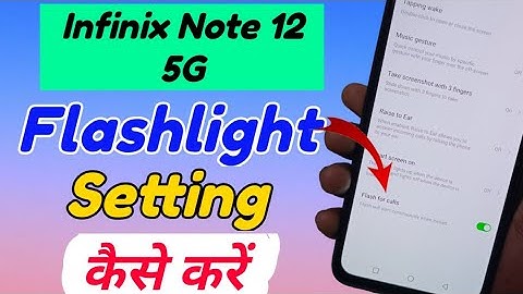 Infinix Note 12 5G me Flashlight setting kaise kare | Infinix Note 12 5G flashlight setting