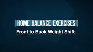 Front to Back Weight Shifts - Home Balance Exercises
