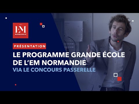 Le Programme Grande École de l'EM Normandie via le Concours Passerelle