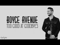 Too good at goodbye  sam smith boyce avenue acoustic coverlyrics