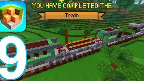 Block Craft 3D: Building Game - Gameplay Walkthrough Part 9 - Train (Android, iOS)