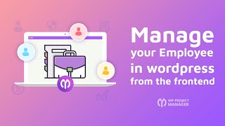 How to manage your team from frontend using WP Project Manager