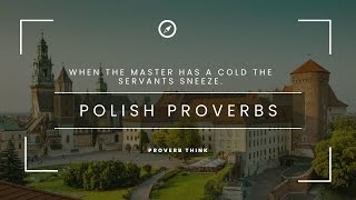 "Polish Pearls of Wisdom: Exploring the Meaning and Value of Poland's Proverbs"