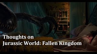 Thoughts on Jurassic World: Fallen Kingdom