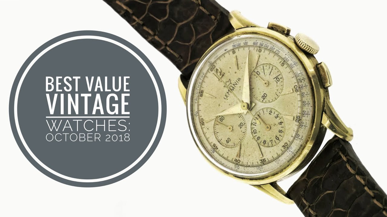 Best Value Vintage Watches October 2018 Armand The Watch Guy YouTube