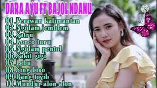 Perawan kalimantan - Dara Ayu Ft Bajol Ndanu - Full Album Versi Dj Kentrung Terbaru 2021