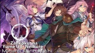 Kaifuku Jutsushi no Yarinaoshi - Full Opening | Zankoku na Yume to Nemure By Minami Kuribayashi