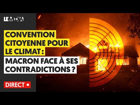 CONVENTION CITOYENNE POUR LE CLIMAT : MACRON FACE À SES CONTRADICTIONS ?