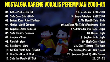 LAGU POP TAHUN 2000-AN INDONESIA PALING HITS NOSTALGIA MASA SMA  | Playlist Full Vokalis Perempuan