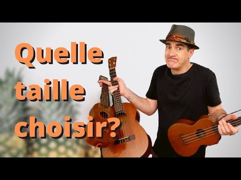 Guide des Tailles des Ukulele : sopranino, soprano, concert, ténor, baryton