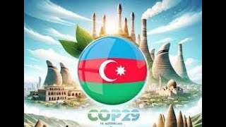 "COP29 AZƏRBAYCANA NƏ VERƏCƏK?"