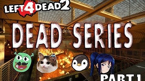 L4D2 Custom Campaign Playthrough Dead Series Part 1 Tagalog