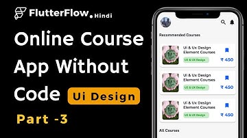Flutterflow Tutorial: Building Online Courses App In Flutter Without Code