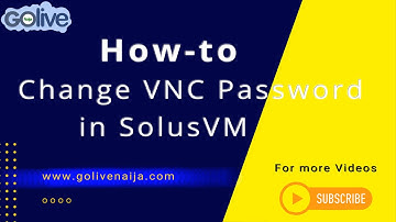 How to Change the VNC Password in SolusVM   GoLive Naija
