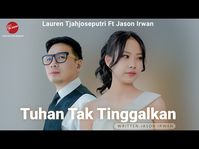 Tuhan Tak Tinggalkan - Lauren Tjahjoseputri Ft Jason Irwan class=