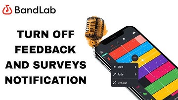 How To Turn Off Feedback And Surveys Notification On BandLab App